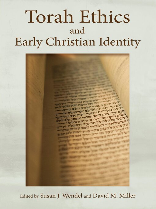 Title details for Torah Ethics and Early Christian Identity by Susan J. Wendel - Wait list